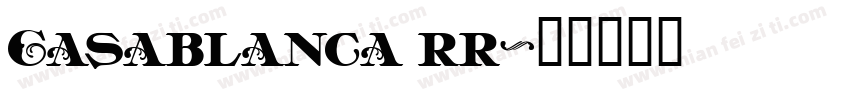 Casablanca rr字体转换